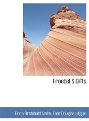 Froebel S Gifts,1116443147,9781116443141