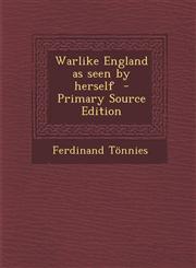 Warlike England as seen by herself  - Primary Source Edition,1293351571,9781293351574