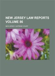 New Jersey Law Reports Volume 86,1236746988,9781236746986