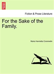 For the Sake of the Family.,1241193657,9781241193652