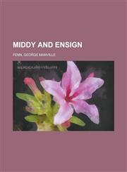 Middy and Ensign,1153761238,9781153761239