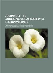 Journal of the Anthropological Society of London Volume 3,1236667786,9781236667786