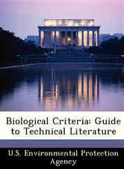 Biological Criteria Guide to Technical Literature,124944456X,9781249444565