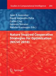 Nature Inspired Cooperative Strategies for Optimization (NICSO 2010),3642125379,9783642125379