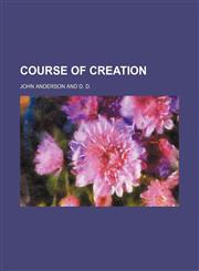 Course of Creation,1150797460,9781150797460