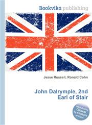 John Dalrymple, 2nd Earl of Stair,5512611151,9785512611159