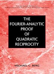 The Fourier-Analytic Proof of Quadratic Reciprocity,0471358304,9780471358305