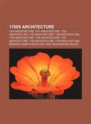 1700s architecture 1700 architecture, 1701 architecture, 1702 architecture, 1703 architecture, 1704 architecture, 1705 architecture,1156060540,9781156060544
