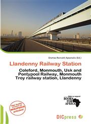 Llandenny Railway Station,6136969491,9786136969497
