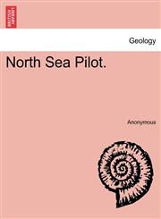 North Sea Pilot.,1241139113,9781241139117