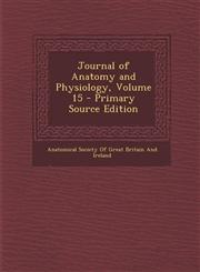 Journal of Anatomy and Physiology, Volume 15 - Primary Source Edition,1295154269,9781295154265