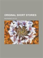 Original Short Stories - Volume 04,1153675447,9781153675444
