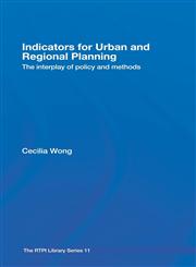 Indicators for Urban and Regional Planning The Interplay of Policy and Methods,0415274516,9780415274517