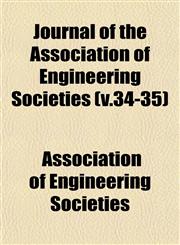 Journal of the Association of Engineering Societies (v.34-35),1152981978,9781152981973