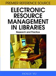 Electronic Resource Management in Libraries Research and Practice,1599048914,9781599048918