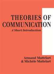 Theories of Communication A Short Introduction,0761956468,9780761956464