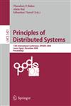 Principles of Distributed Systems 12th International Conference, OPODIS 2008, Luxor, Egypt, December 15-18, 2008. Proceedings,3540922202,9783540922209