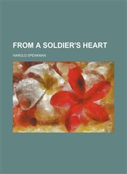 From a Soldier's Heart,1154589935,9781154589931