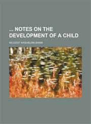 Notes on the Development of a Child,1150466359,9781150466359