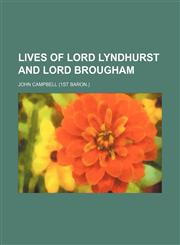 Lives of Lord Lyndhurst and Lord Brougham,1150113006,9781150113000
