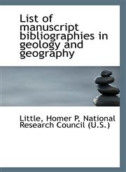 List of manuscript bibliographies in geology and geography,1113427396,9781113427397