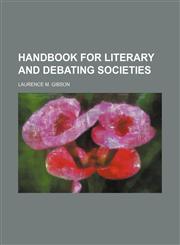 Handbook for Literary and Debating Societies,1150949090,9781150949098