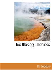 Ice Making Machines,1110676948,9781110676941