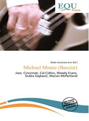 Michael Moore (Bassist),613496851X,9786134968515