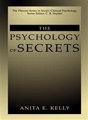 The Psychology of Secrets,0306466570,9780306466571