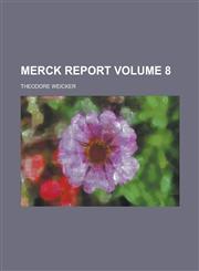 Merck Report Volume 8,1234210312,9781234210311