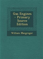Gas Engines - Primary Source Edition,1293417718,9781293417713