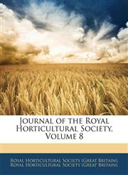 Journal of the Royal Horticultural Society, Volume 8,1144866804,9781144866806