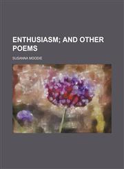 Enthusiasm;  and other poems,1151625132,9781151625137