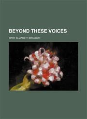 Beyond these voices,1236675800,9781236675804