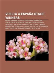 Vuelta a España stage winners Felice Gimondi, Alberto Contador, Alexander Vinokourov, Sean Kelly, David Millar, Alejandro Valverde,1156798612,9781156798614