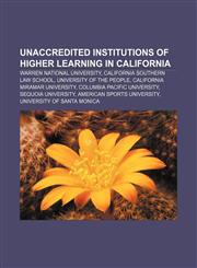 Unaccredited institutions of higher learning in California Warren National University, California Southern Law School,115572660X,9781155726601
