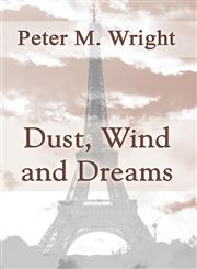 Dust, Wind and Dreams,1462671810,9781462671816
