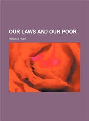 Our Laws and Our Poor,1151653470,9781151653475
