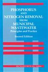 Phosphorus and Nitrogen Removal from Municipal Wastewater Principles and Practice, Second Edition 1st Edition,0873716833,9780873716833