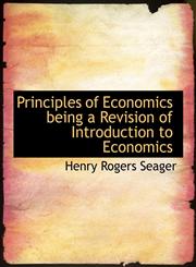 Principles of Economics being a Revision of Introduction to Economics,1115366270,9781115366274