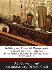 Auditing and Financial Management Proposed National Technical Information Service Revolving Fund: Rced-83-218,1287186181,9781287186182
