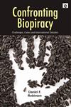 Confronting Biopiracy Challenges, Cases and International Debates,1844077225,9781844077229