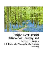 Freight Rates; Official Classification Territory and Eastern Canada,1103825615,9781103825615