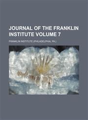 Journal of the Franklin Institute Volume 7,1154006603,9781154006605