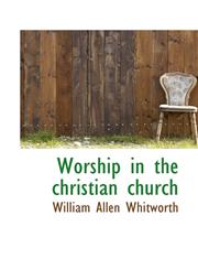 Worship in the christian church,1110637497,9781110637492