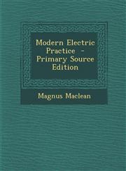 Modern Electric Practice - Primary Source Edition,1295509555,9781295509553