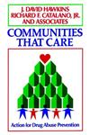 Communities that Care Action for Drug Abuse Prevention 1st Edition,1555424716,9781555424718