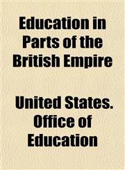 Education in Parts of the British Empire,1152512722,9781152512726