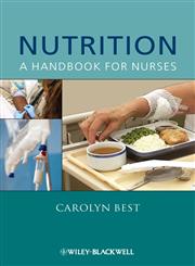 Nutrition A Handbook for Nurses 1st Edition,0470061316,9780470061312