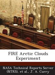 Fire Arctic Clouds Experiment,1289272468,9781289272463